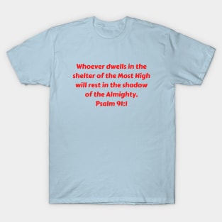 Bible Verse Psalm 91:1 T-Shirt